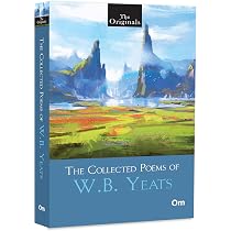 The Collected Poems of W.B. Yeats (Classic Poetry Collection